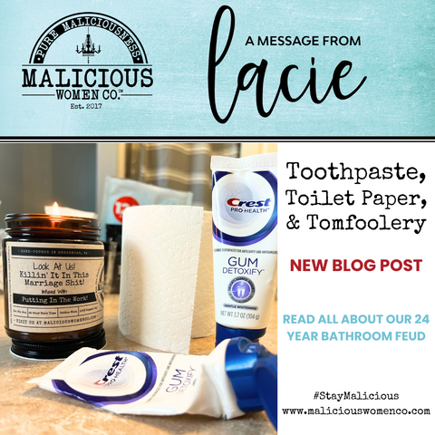Toothpaste, Toilet Paper, & Tomfoolery