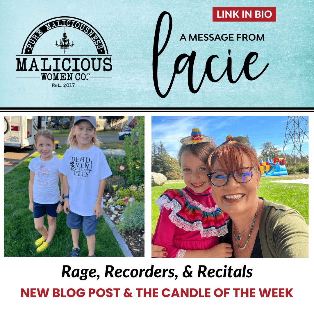 Rage, Recorders, & Recitals - Malicious Women Co.