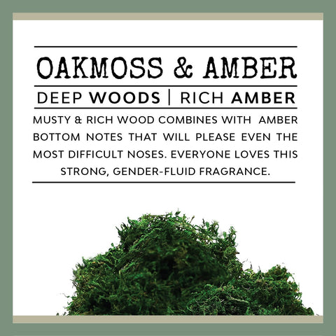 Scent: Oakmoss & Amber