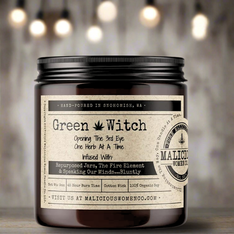 Green Witch - Infused With "Repurposed Jars, The Fire Element & Speaking Our Minds...Bluntly"