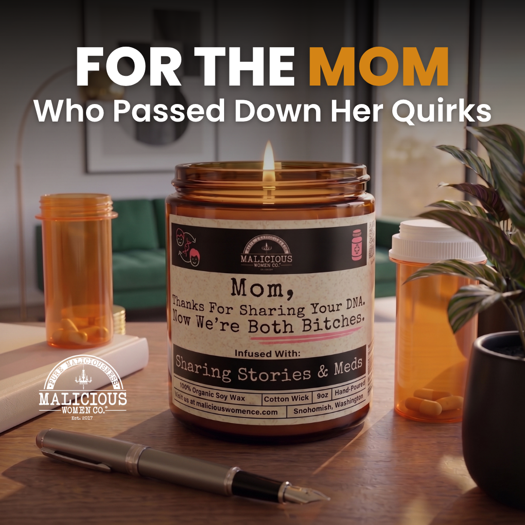 Mom, Thanks For Sharing Your DNA | 9oz Funny Mom Candle | Malicious Women Co.