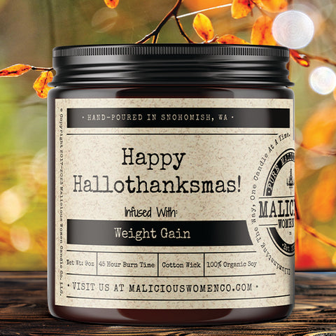 Happy Hallothanksmas! - Infused With " Weight Gain"