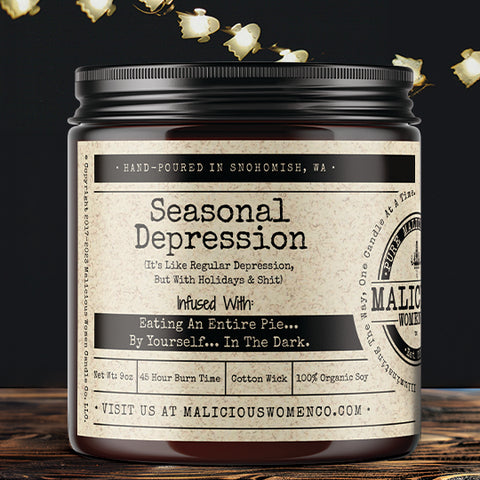 Seasonal Depression (It's Like Regular Depression, But With Holidays & Shit)