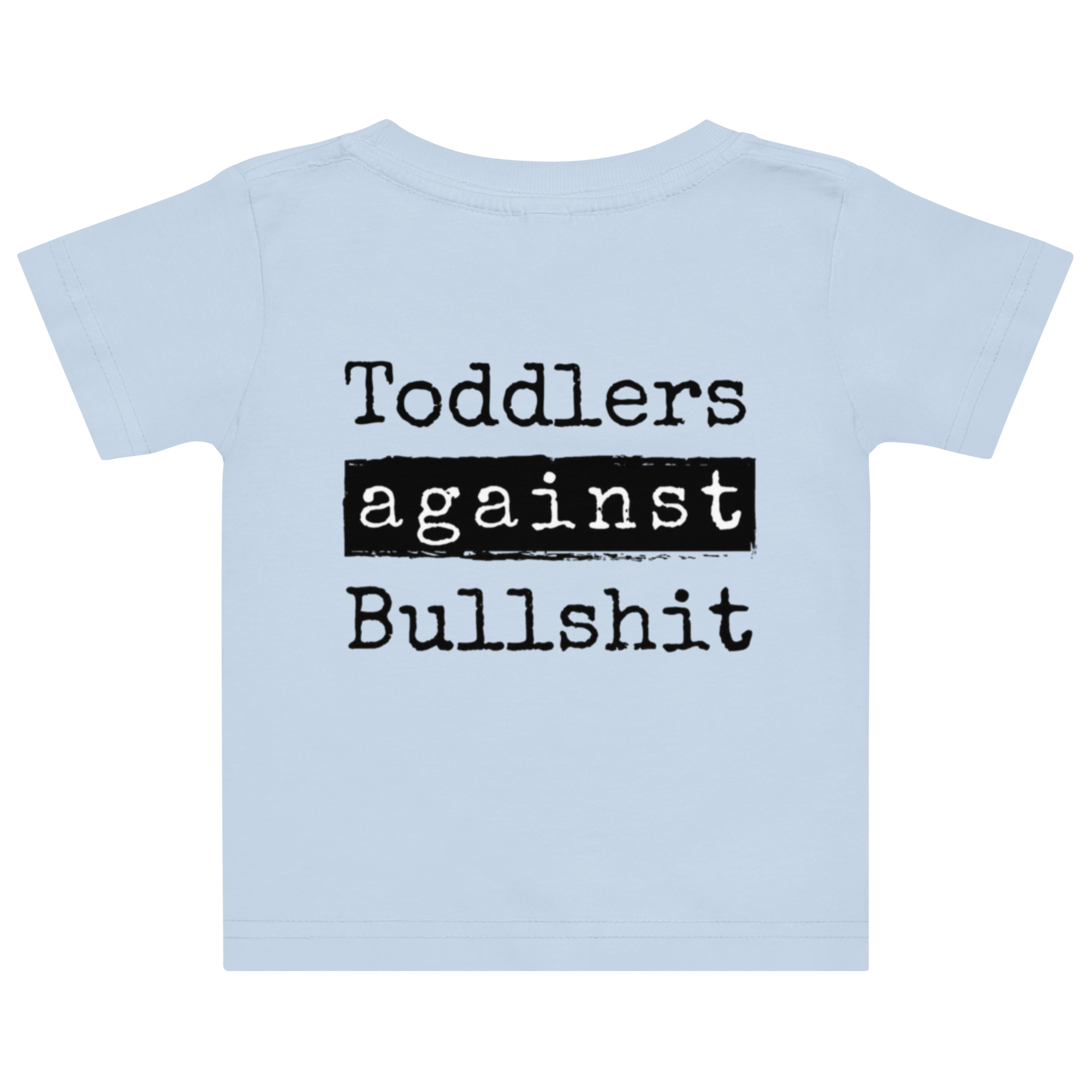 Toddlers Against Bullshit