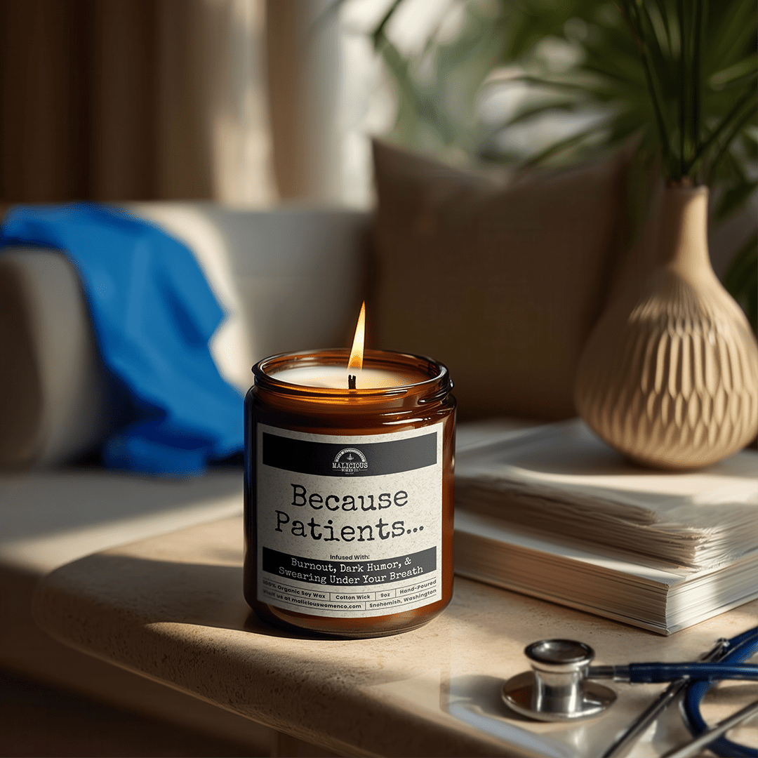 Because Patients... 9oz Work Candle Malicious Women Co - Malicious Women Co. - Candles
