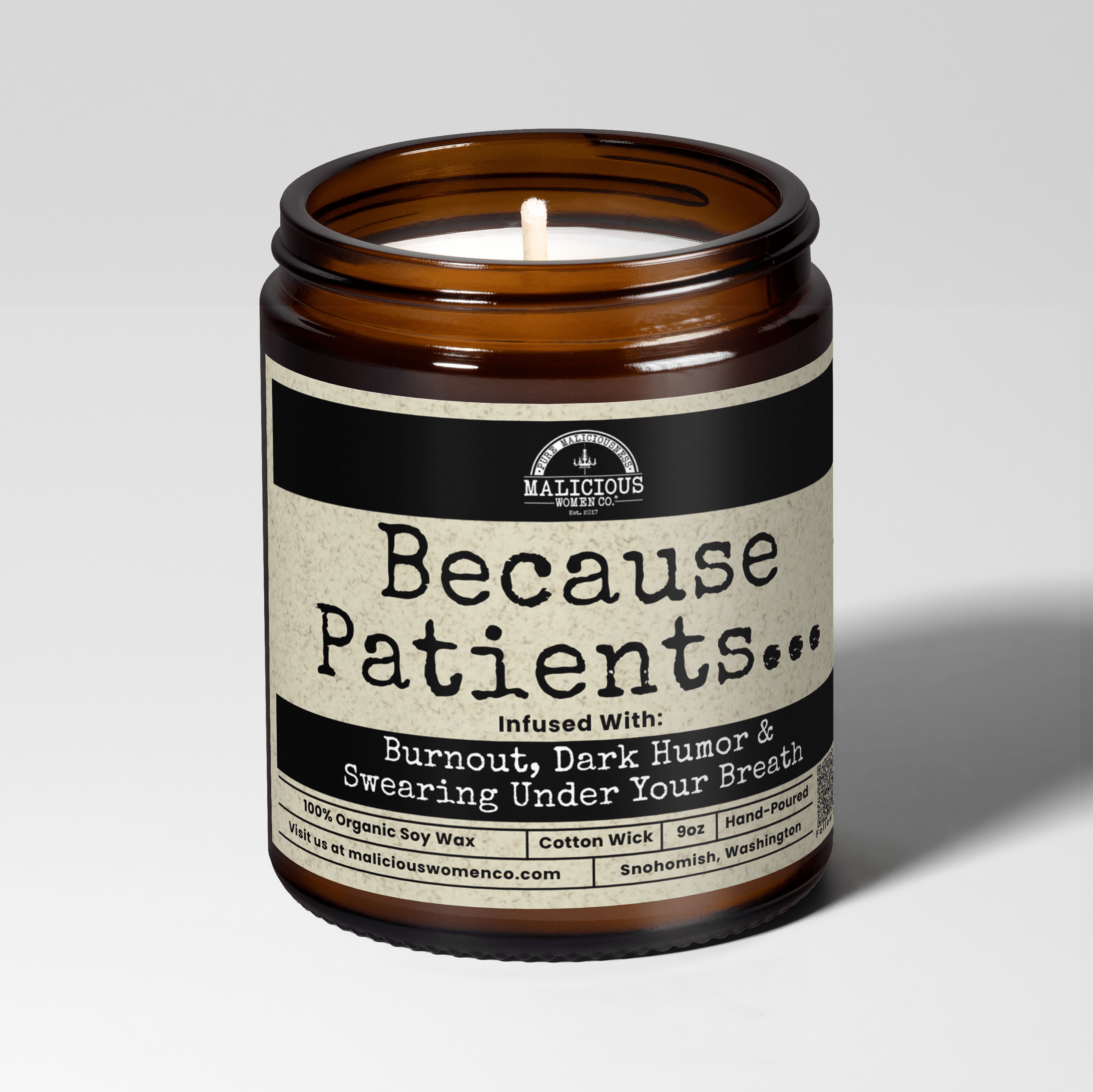 Because Patients... | Scent: Verbena Sandalwood | 9oz Work Candle | Malicious Women Co - Malicious Women Co.-Candle
