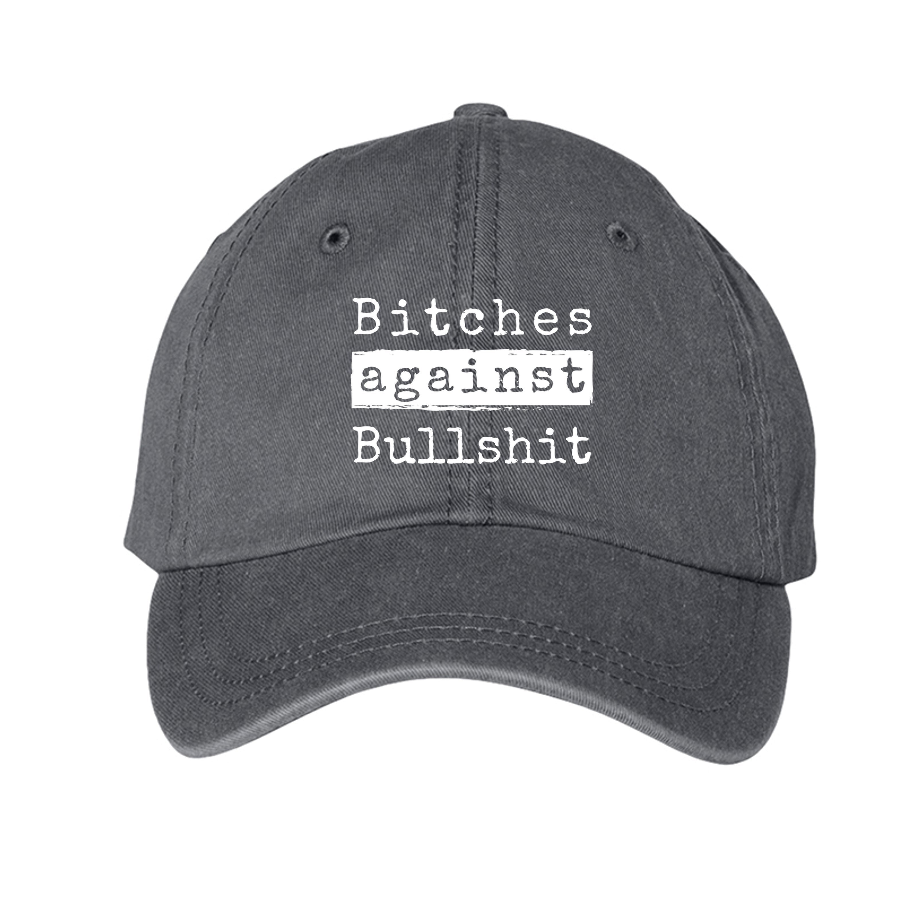Bitches Against Bullshit Baseball Hat - Malicious Women Co.-