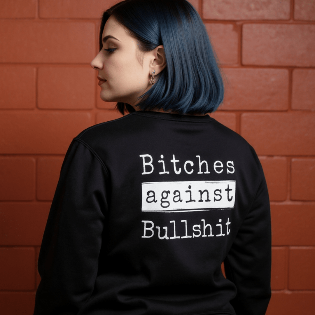 Bitches Against Bullshit Crewneck Sweater - Black - Malicious Women Co. - Apparel