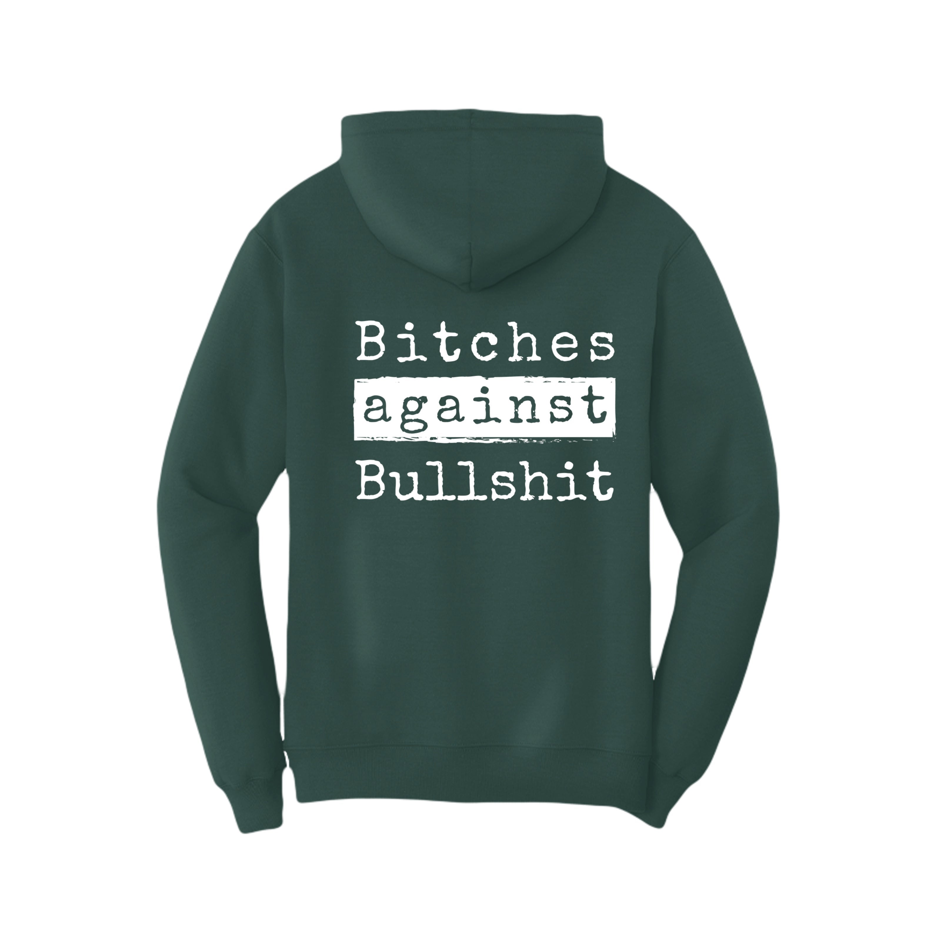 Bitches Against Bullshit Hoodie - Malicious Women Co. -Apparel