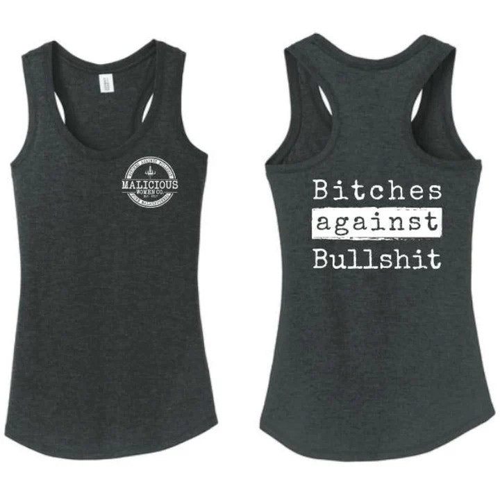 Bitches Against Bullshit Malicious Women's Racerback Tank - Malicious Women Co. - Apparel