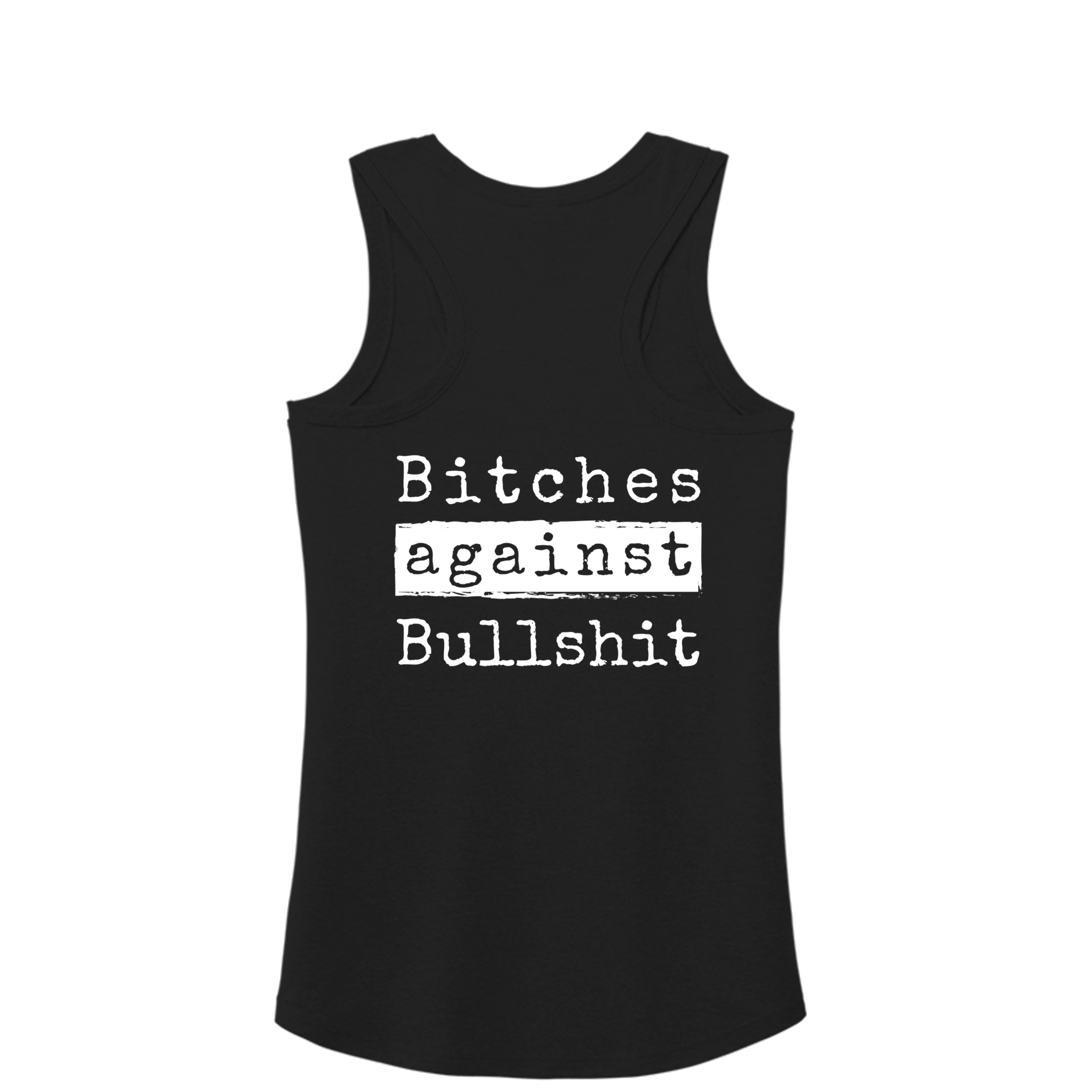 Bitches Against Bullshit Racerback Tank - Malicious Women Co. -Apparel