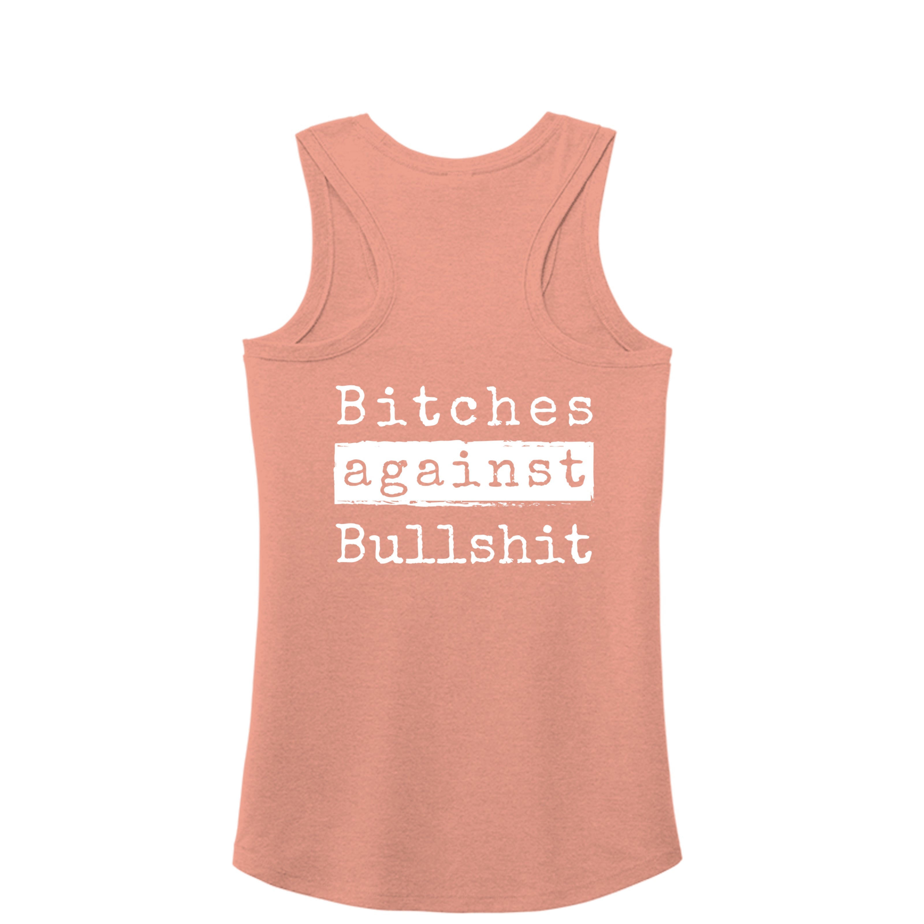 Bitches Against Bullshit Racerback Tank - Malicious Women Co. -Apparel