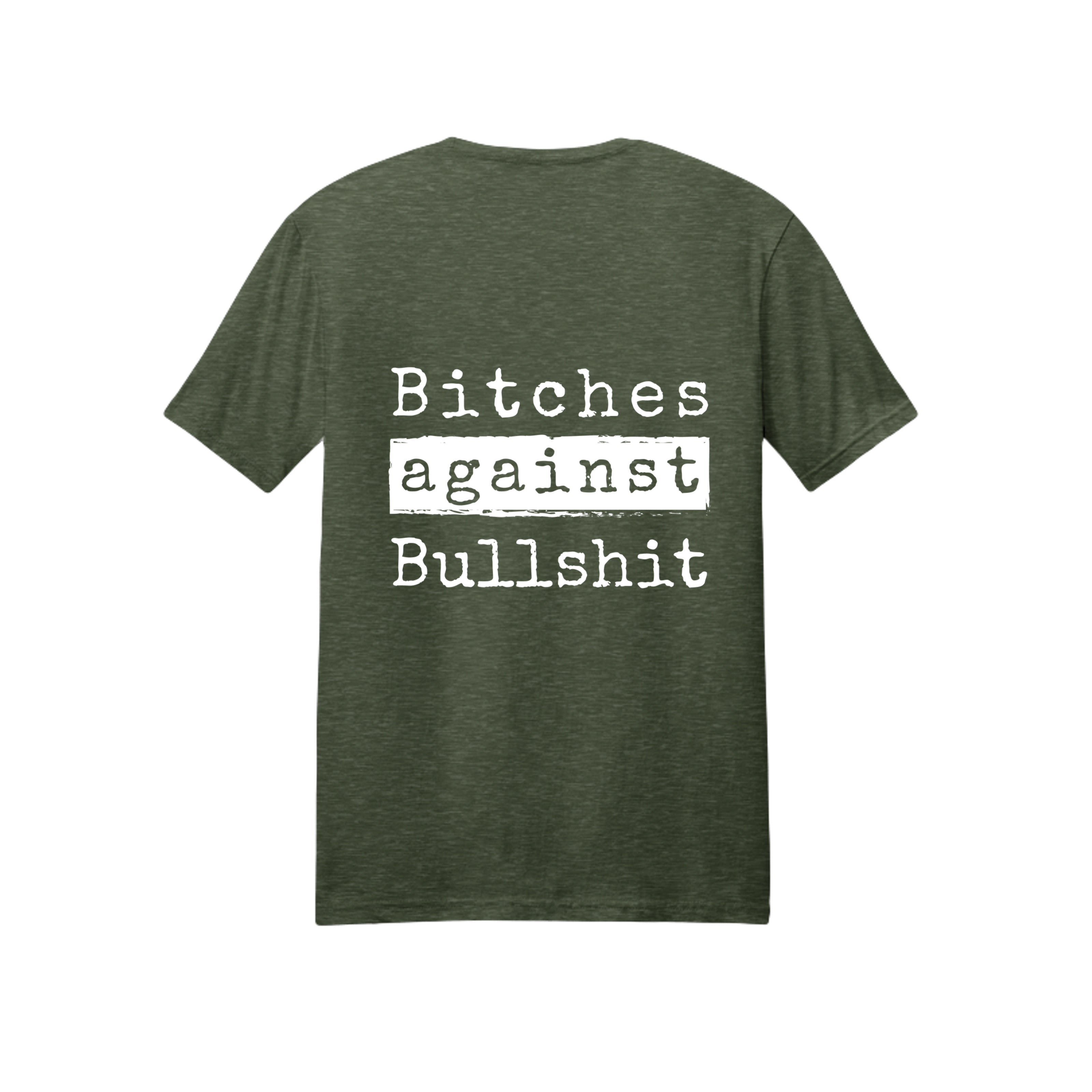Bitches Against Bullshit Unisex T-Shirt - Malicious Women Co. -Apparel