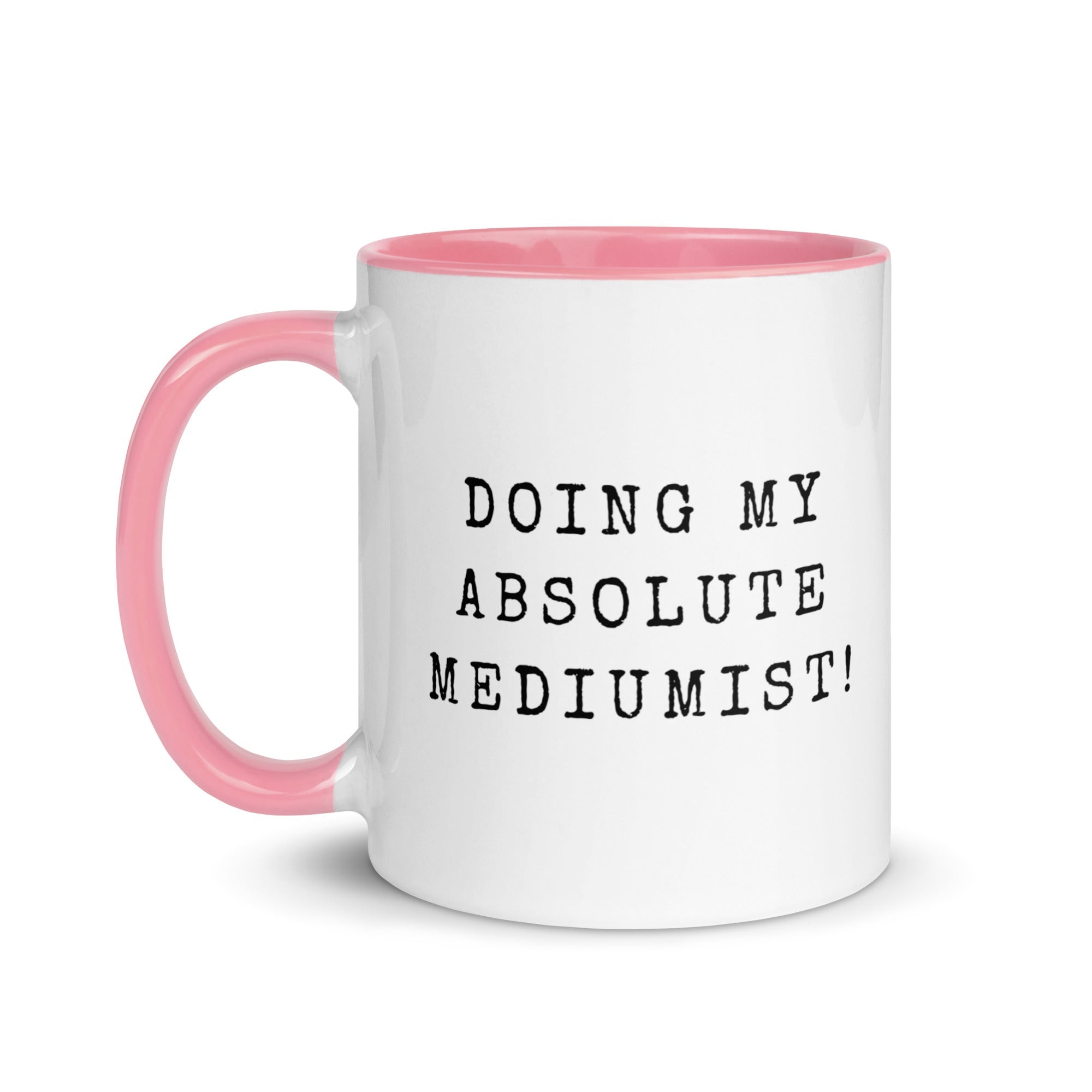 Doing My Absolute Mediumist 11oz Mug - Malicious Women Co.-Housewares