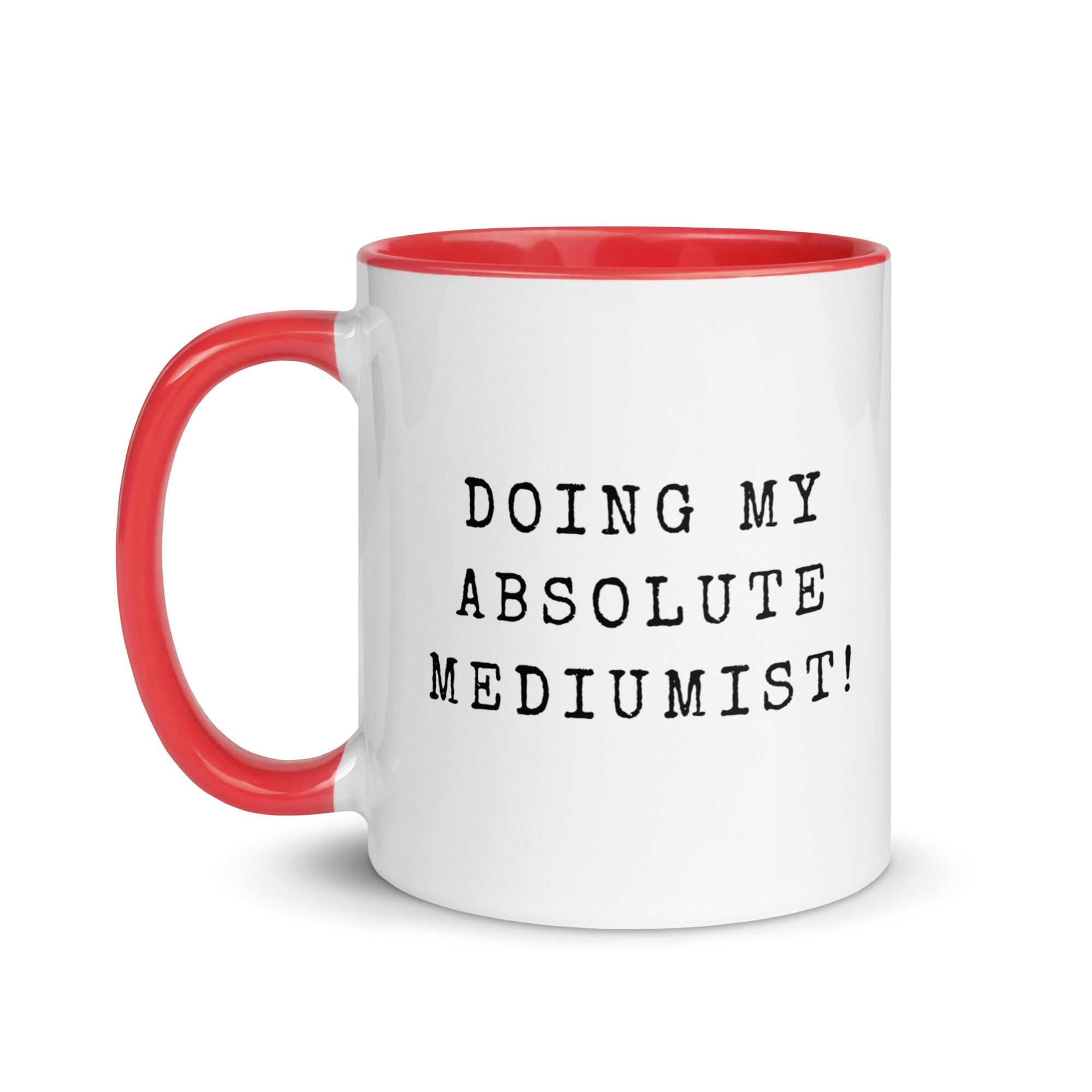 Doing My Absolute Mediumist 11oz Mug - Malicious Women Co.-Housewares