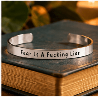 Fear Is A Fucking Liar - Bangle Bracelet - Malicious Women Co.-Jewelry