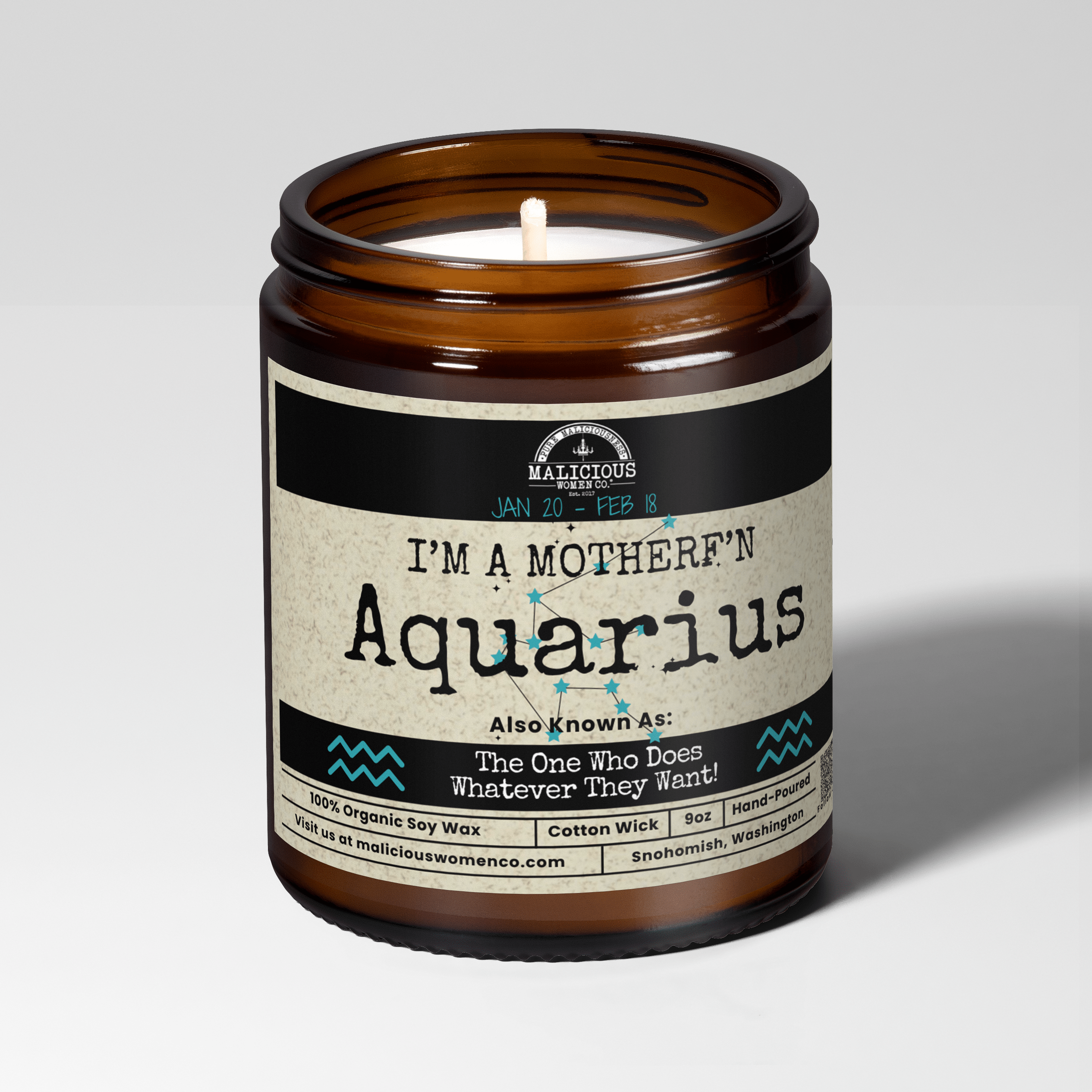 I'm a MotherF'n Aquarius (Jan 20- Feb 18) The Zodiac B*tch | Scent: Espresso Yo' Self | 9oz Candle - Malicious Women Co.-Candle