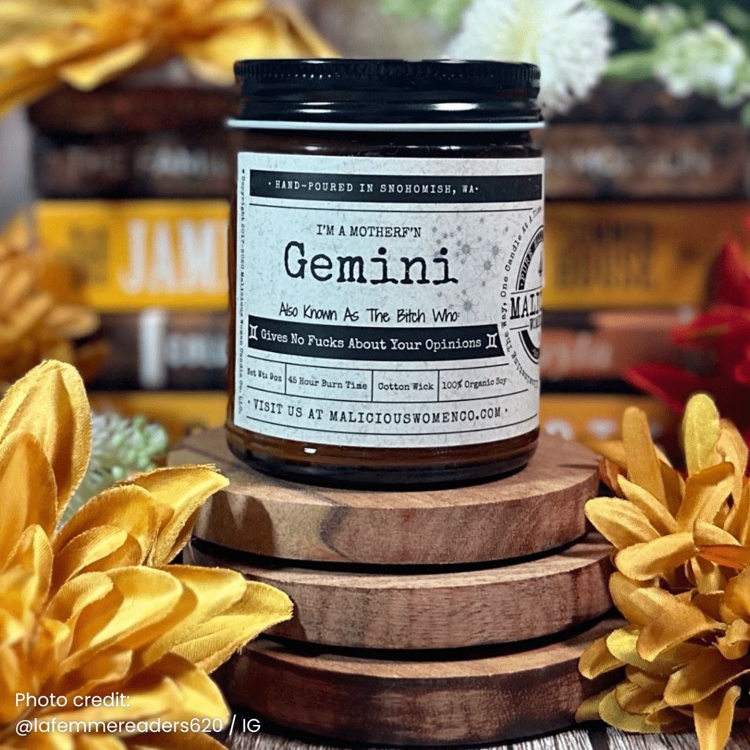 I'm a MotherF'n Gemini (May 21 - June 20) The Zodiac Bitch 9oz Zodiac Candle Malicious Women Co - Malicious Women Co. - Candles