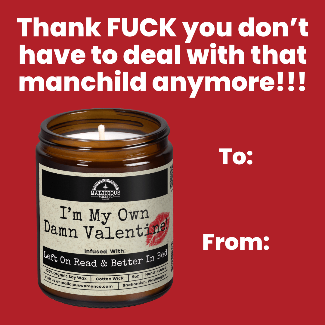 I'm My Own Damn Valentine! 9oz Soy Candle - Malicious Women Co. - Candle