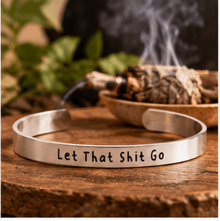 Let That Shit Go - Bangle Bracelet - Malicious Women Co.-Jewelry