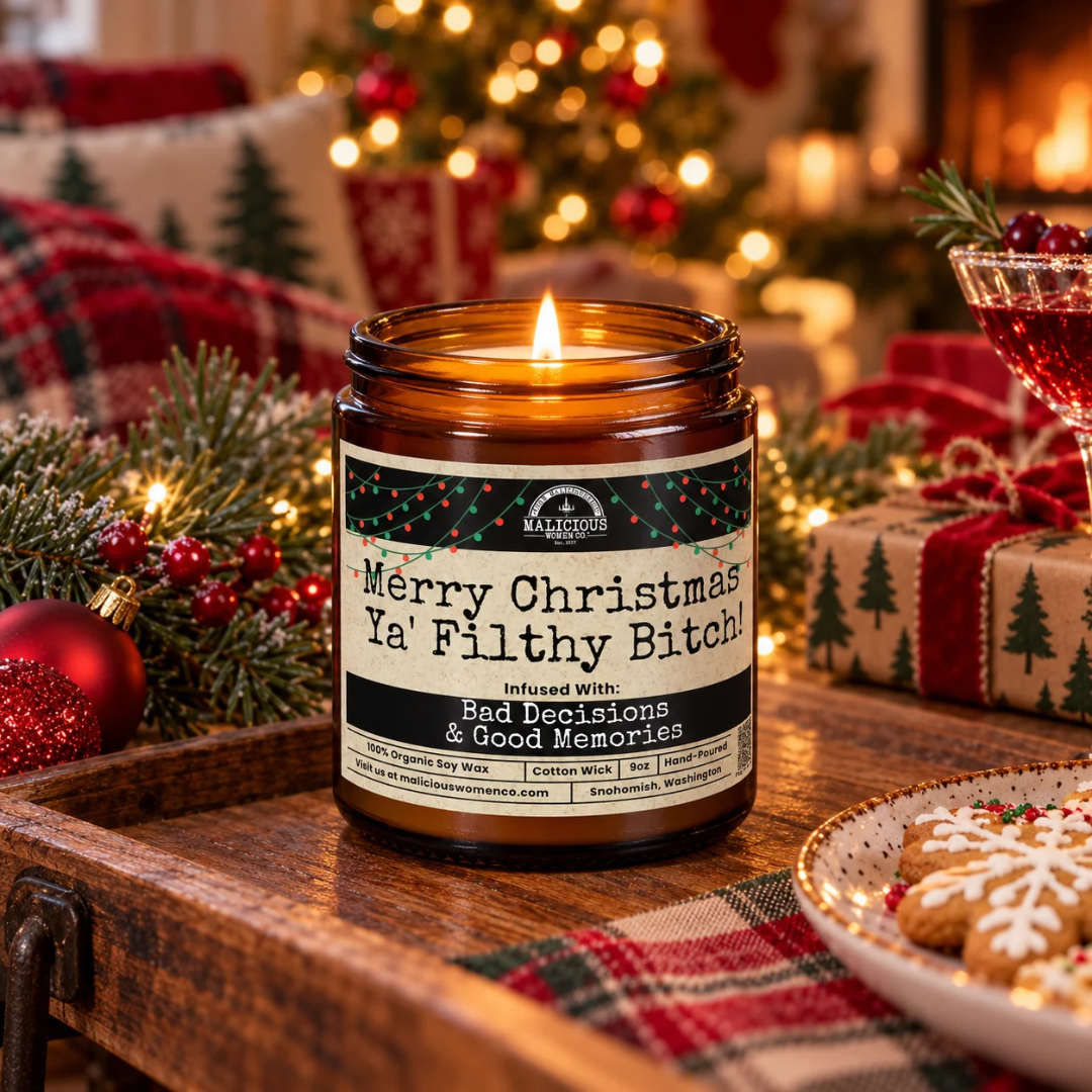 Merry Christmas Ya' Filthy Bitch! | 9oz Holiday Candle | Malicious Women Co. - Malicious Women Co.-Candle