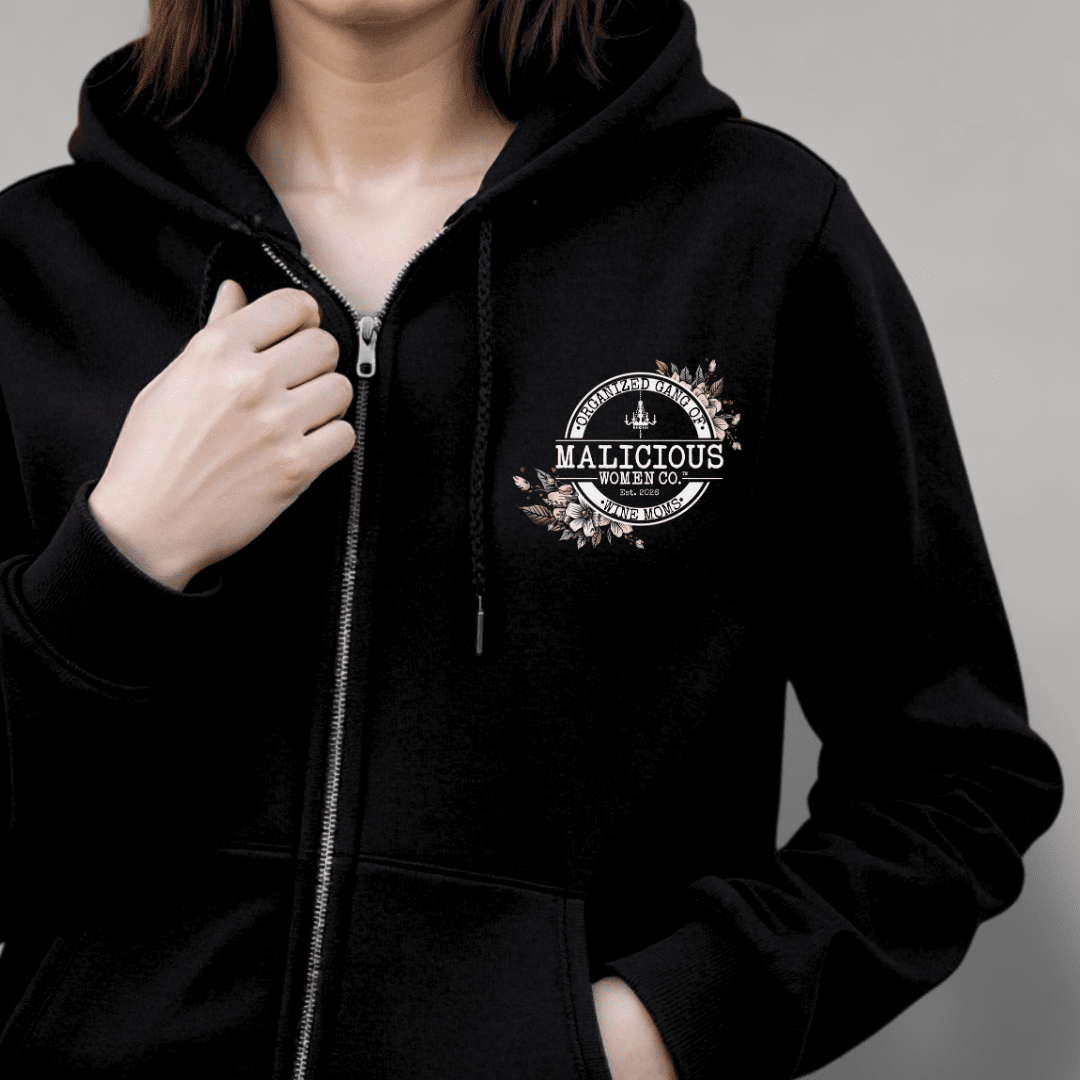 Organized Gang of Wine Moms - Black Zip - Up Hoodie - Malicious Women Co. - Apparel