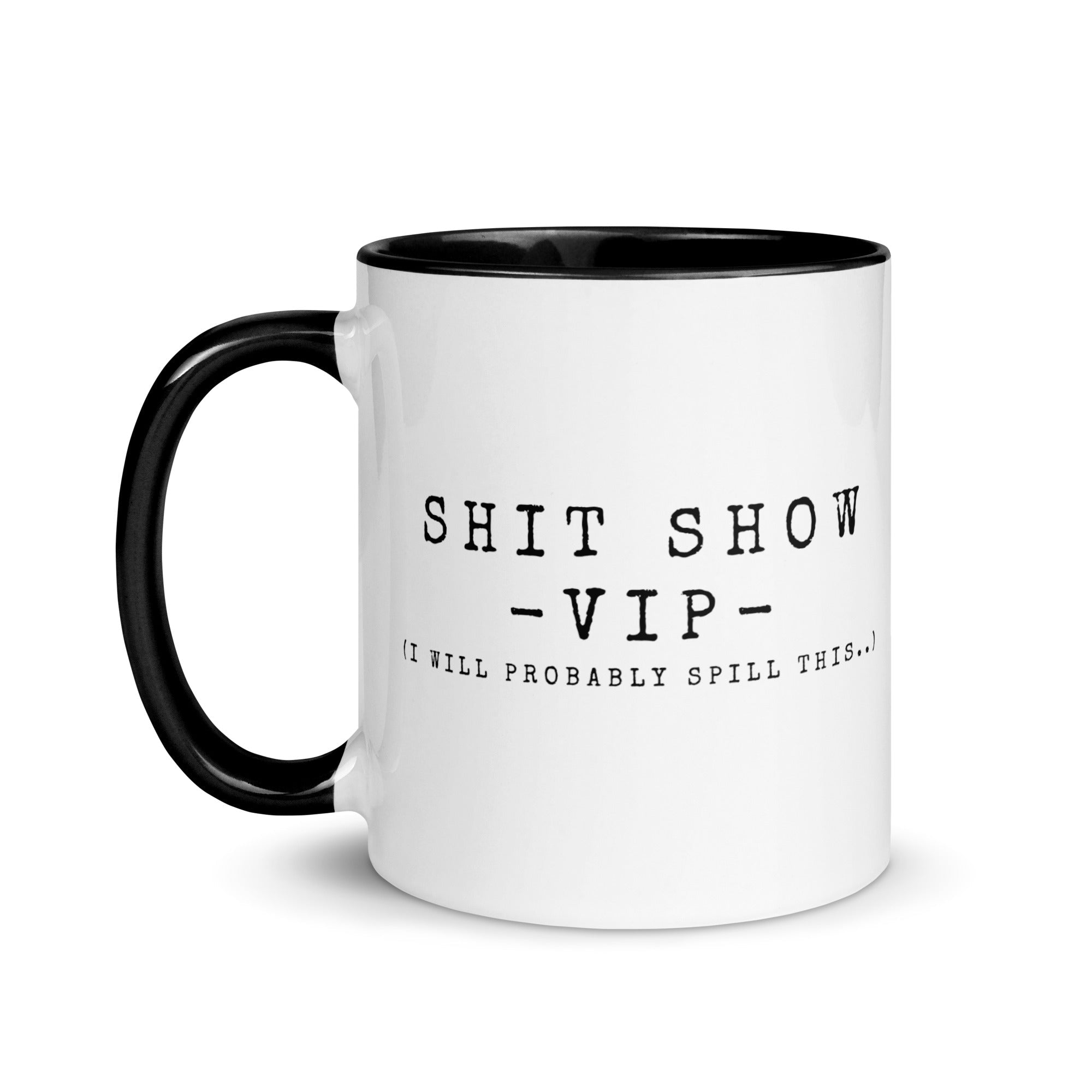 Shit Show VIP 11oz Mug - Malicious Women Co.-Housewares