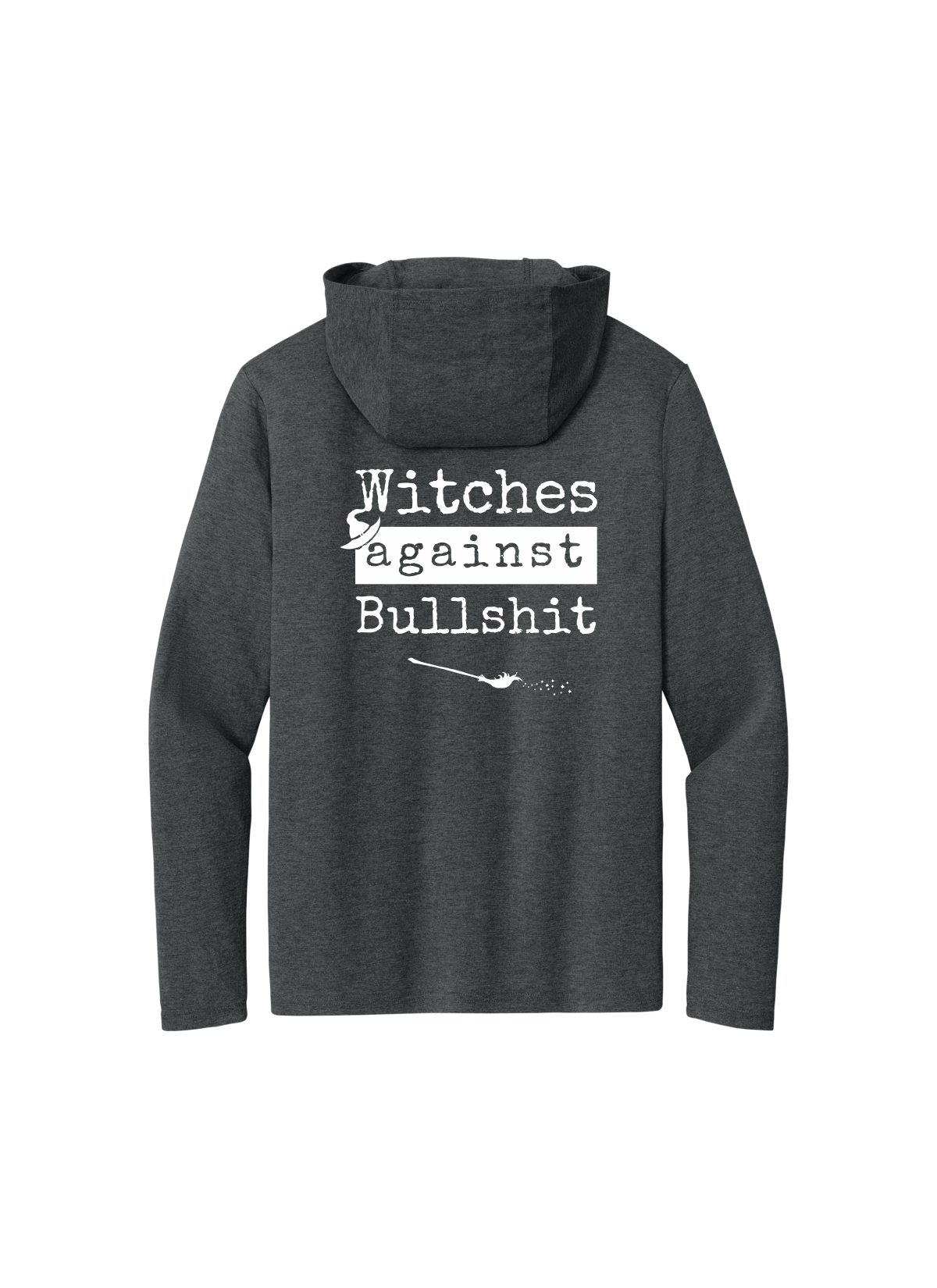 Witches Against Bullshit Long Sleeve Hooded T-Shirt - Malicious Women Co. - Apparel