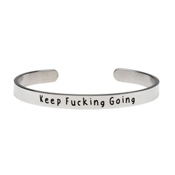 Keep Fucking Going - Bangle Bracelet Jewelry Malicious Women Candle Co. 